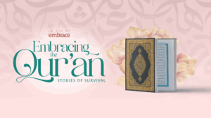 Embracing the Qur'an: Stories of Survival